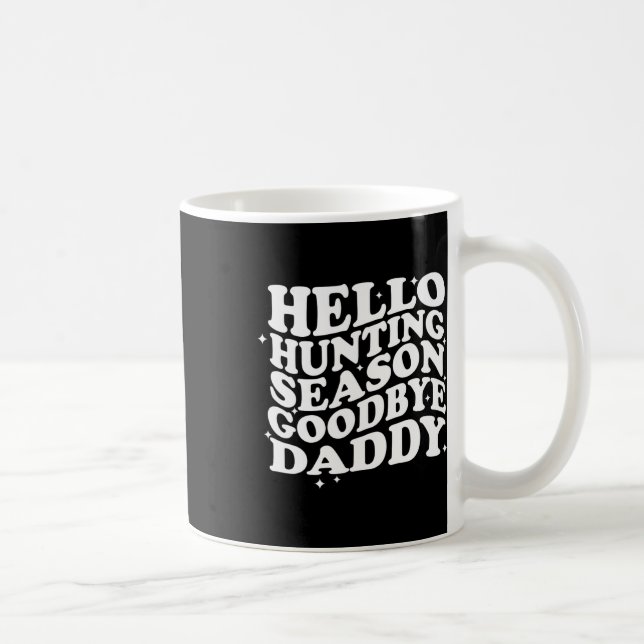 Caneca De Café Olá Pai de Adeus da Estação de Caça (Direita)