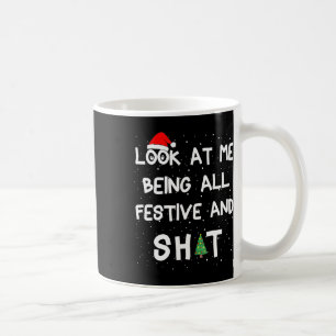 Caneca De Café Olhe Para Mim Sendo Festivo E Humoroso Xmas 2