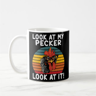 Caneca De Café Olhe Para O Meu Pecker Olhem Para Ele Para O Frang