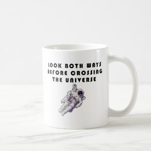 Caneca De Café Olhe para os dois lados antes de atravessar o univ