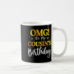 Caneca De Café Omg É O Aniversário Da Minha Prima Funny Feliz Ani