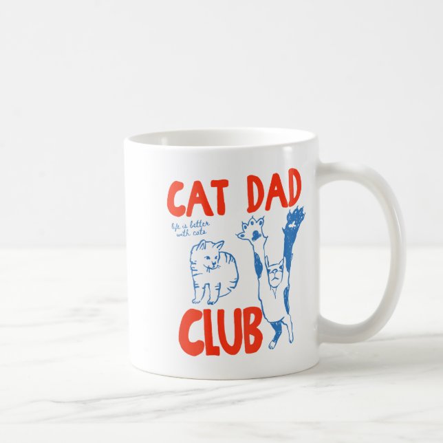 Caneca De Café (on Back) Cat Dad Club Life Is Better With Cats Fa (Direita)