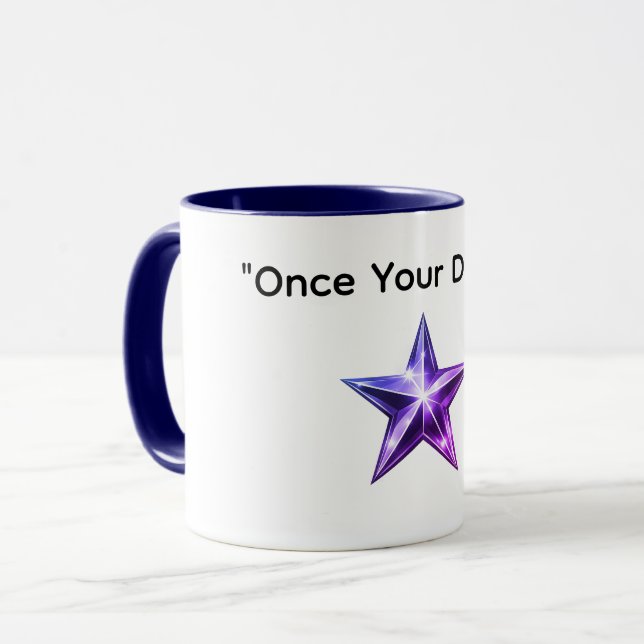 Caneca de café Once Your Dream (Frente Esquerda)