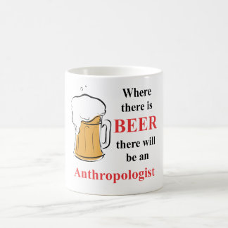 Caneca De Café Onde há cerveja - antropólogo
