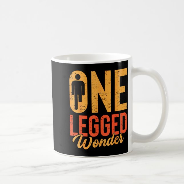 Caneca De Café One Legged Wonder Funny Leg Amputee Prosthetic Han (Direita)