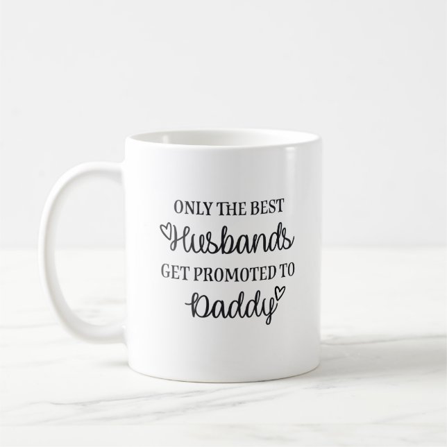 Caneca De Café Only the best husbands get promoted to daddy ♥ (Esquerda)