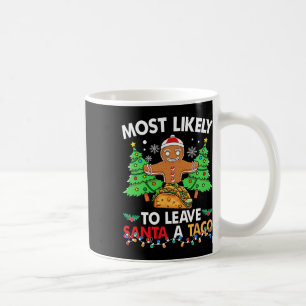Caneca De Café Ontem Eu Realmente Quis Tacos E Agora Estou Comend