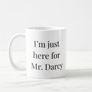 Caneca De Café Orgulho e Preconceito Estou aqui pelo Sr. Darcy