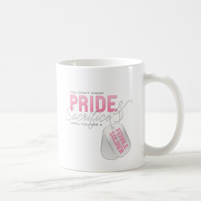 Caneca De Café Orgulho & sacrifício - soldado fêmea (Direita)