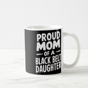 Caneca De Café Orgulhosa Mãe De Uma Filha Negra Do Cinturão 12