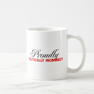 CANECA DE CAFÉ ORGULHOSA POLÌTICA INCORRETO