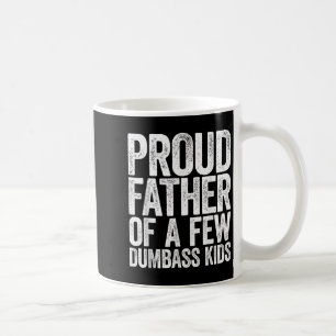 Caneca De Café Orgulhoso Pai De Alguns Filhos Bobos Camisa Engraç
