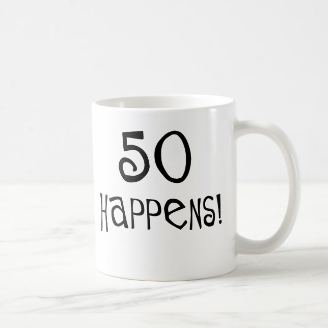 Caneca De Café os 50th presentes de aniversário, 50 acontecem! (Direita)