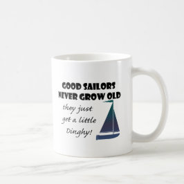 Caneca De Café Os bons marinheiros nunca crescem idosos, dizer do