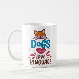 Caneca De Café Os Cães São A Minha Língua De Amor
