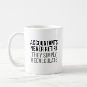 Caneca De Café Os contadores nunca aposentam-se
