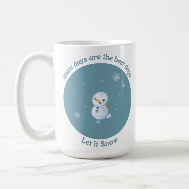 Caneca De Café Os dias de neve são os melhores dias (Esquerda)
