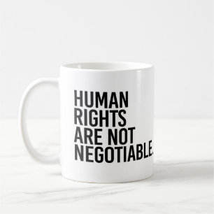 Caneca De Café Os direitos humanos não são negociáveis