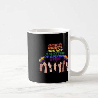 Caneca De Café Os Direitos Humanos Não São Um Autocolante De Opin
