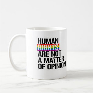 Caneca De Café Os direitos humanos não são uma questão de opinião