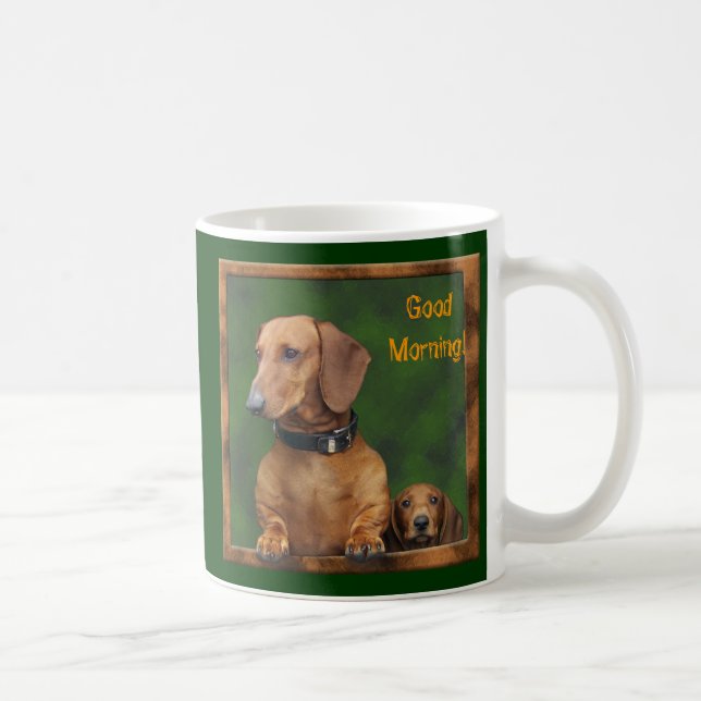 Caneca De Café Os Doxies dizem o bom dia! (Direita)