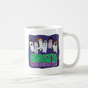 Caneca De Café Os fantasmas eram pessoas do Slogan.