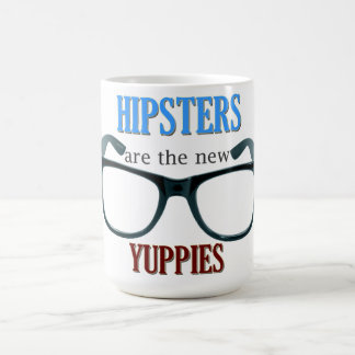 Caneca De Café Os HIPSTERES são os YUPPIES novos