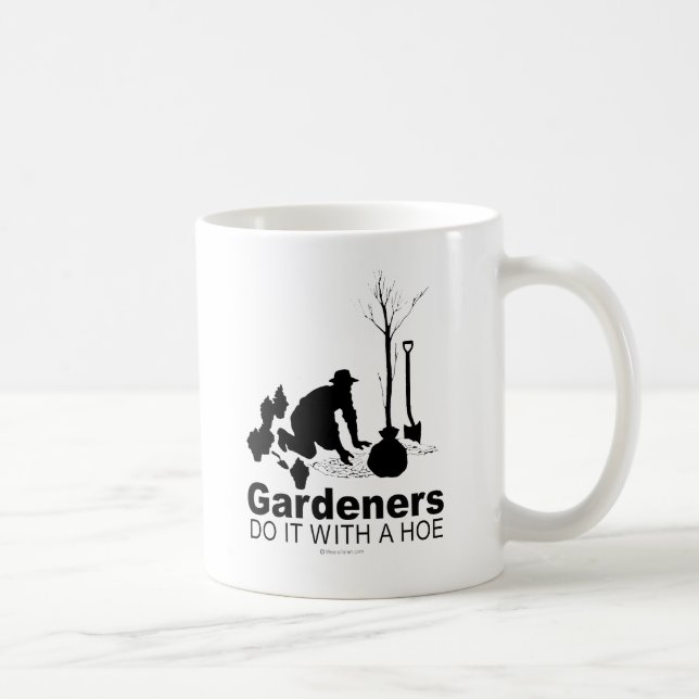 Caneca De Café os jardineiros fazem isso com uma enxada (Direita)