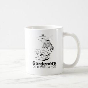 Caneca De Café os jardineiros fazem isso com uma enxada 2