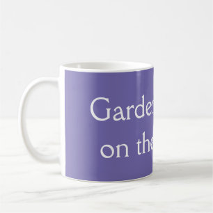 Caneca De Café Os jardineiros fazem isso de joelhos