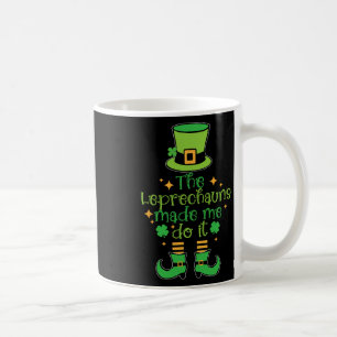 Caneca De Café Os Leprechauns Me Fizeram Fazer Isso Engraçado Dia