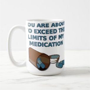 Caneca De Café Os Limites Da Minha Medicação Engraçada.