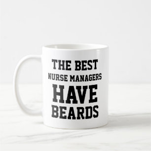 Caneca De Café Os Melhores Gerentes de Enfermagem Têm Barbas