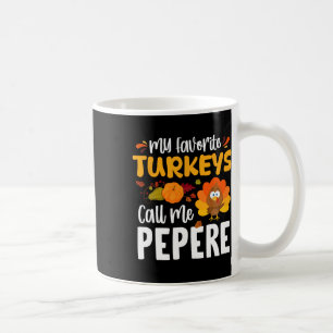 Caneca De Café Os Meus Perus Favoritos Chamam-Me Pepere Thankandi