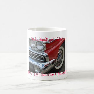 Caneca De Café Os pais não envelhecem, tornam-se apenas clássicos