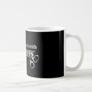 Caneca De Café Os policiais fazem isso! Presentes engraçados para
