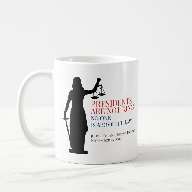Caneca De Café Os Presidentes Não São Reis Ninguém Está Acima Da  (Esquerda)