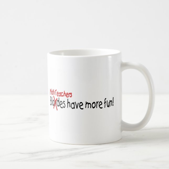Caneca De Café Os professores de matemática têm mais divertimento (Direita)