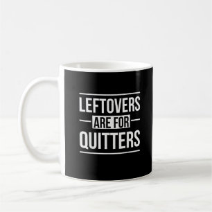 Caneca De Café Os Restantes São Para Quitters Graças A Ruas Vinta