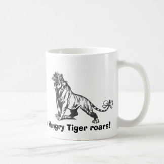 Caneca De Café Os rugidos com fome do tigre!