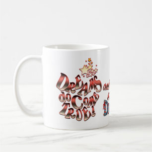 Caneca De Café Os sonhos se tornam realidade