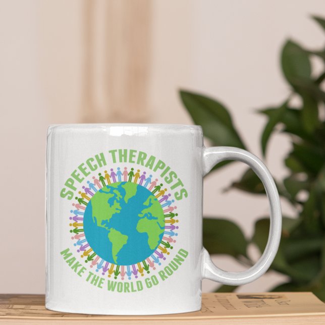 Caneca De Café Os terapeutas de fala fazem o mundo girar em torno (Criador carregado)