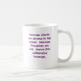 Caneca De Café Os terapeutas de massagem não podem cair no sono