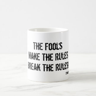 Caneca De Café Os tolos fazem as regras, as regras dos tolos da