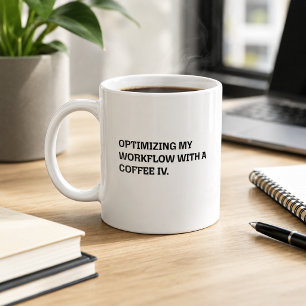 Caneca De Café Otimização do Fluxo de Trabalho com Café IV Humor