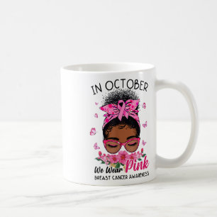 Caneca De Café Outubro Vestimos mulheres negras cor-de-rosa, mama