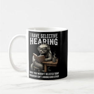 Caneca De Café Ouvindo em Meus Próprios Termos Desculpe Não Fomos