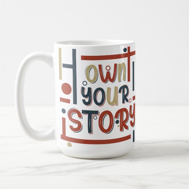 Caneca De Café Own Your Story – Inspirational Typography Design (Esquerda)