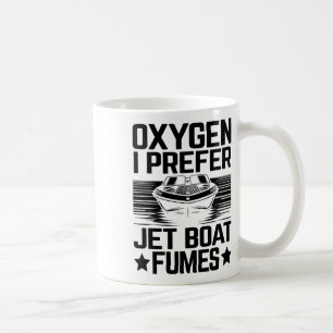 Caneca De Café Oxigênio I Preferir Jet Boat Fumes Jetboat Capitão