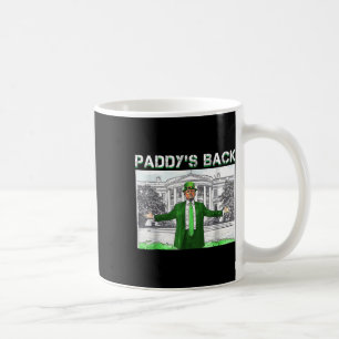 Caneca De Café Paddy está de volta Dia de São Patrício Engraçado 